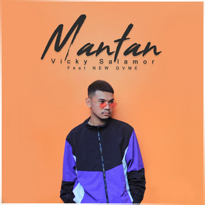 Download Lagu Vicky Salamor, New Gvme - Mantan MP3 Download Lagu Vicky Salamor, New Gvme - Mantan MP3