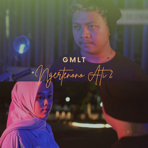 Download Lagu GMLT - Ngertenono Ati 2 MP3 Download Lagu GMLT - Ngertenono Ati 2 MP3