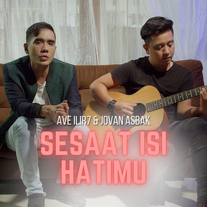 Download Lagu Ave ILIR7, Jovan Asbak Band - Sesaat Isi Hatimu MP3 Download Lagu Ave ILIR7, Jovan Asbak Band - Sesaat Isi Hatimu MP3