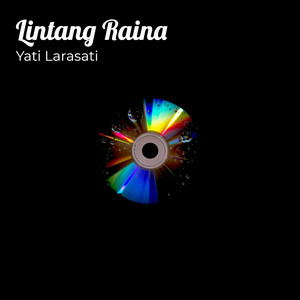 Download Lagu Yati Larasati, Affifah Badak (Copyright Control), Affifah Badak - Lintang Raina MP3 Download Lagu Yati Larasati, Affifah Badak (Copyright Control), Affifah Badak - Lintang Raina MP3