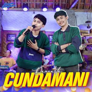 Download Lagu Danuarta - CUNDAMANI MP3 Download Lagu Danuarta - CUNDAMANI MP3