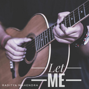 Download Lagu Raditya Mahendra - Let Me MP3 Download Lagu Raditya Mahendra - Let Me MP3