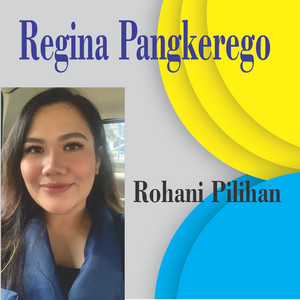 Download Lagu Regina Pangkerego - Ku Kagum Hormat Akan Engkau MP3