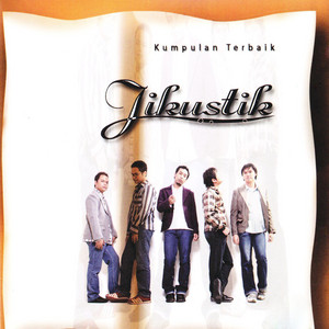 Download Lagu Jikustik - Tak Ada Yang Abadi MP3 Download Lagu Jikustik - Tak Ada Yang Abadi MP3
