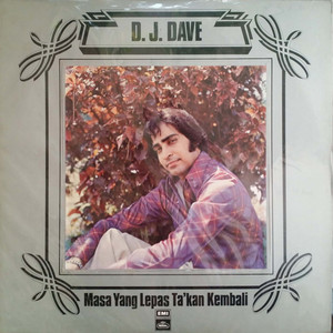 Download Lagu Dato' DJ Dave - Masa Yang Lepas Takkan Kembali MP3 Download Lagu Dato' DJ Dave - Masa Yang Lepas Takkan Kembali MP3