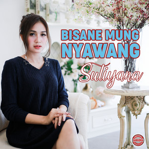 Download Lagu Suliyana - Bisane Mung Nyawang MP3 Download Lagu Suliyana - Bisane Mung Nyawang MP3