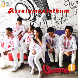 Download Lagu Gamma1 - Assalamualaikum MP3