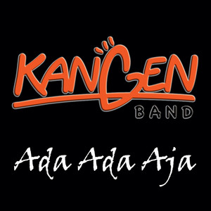 Download Lagu Kangen Band - Ada Ada Aja MP3