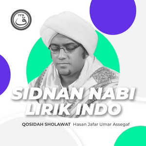 Download Lagu Hasan Jafar Umar Assegaf - Qosidah Sidnan Nabi Lirik Indo Nurul Musthofa Classics MP3 Download Lagu Hasan Jafar Umar Assegaf - Qosidah Sidnan Nabi Lirik Indo Nurul Musthofa Classics MP3