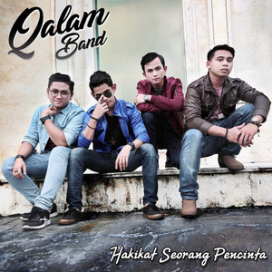 Download Lagu Qalam Band - Hakikat Seorang Pencinta MP3 Download Lagu Qalam Band - Hakikat Seorang Pencinta MP3