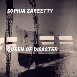Download Lagu Sophia Zareetty - Queen of Disaster MP3 Download Lagu Sophia Zareetty - Queen of Disaster MP3