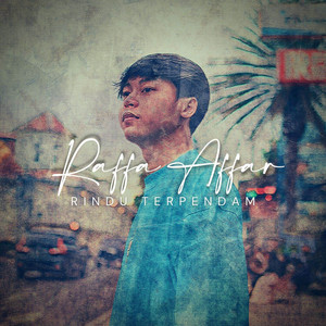 Download Lagu Raffa Affar - Rindu Terpendam MP3 Download Lagu Raffa Affar - Rindu Terpendam MP3
