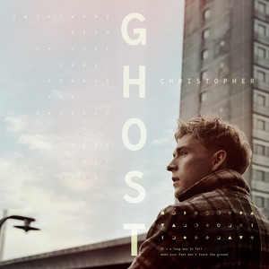 Download Lagu Christopher - Ghost MP3 Download Lagu Christopher - Ghost MP3