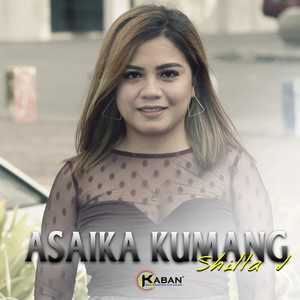 Download Lagu Shilla J - Asaika Kumang (Remix Version) MP3 Download Lagu Shilla J - Asaika Kumang (Remix Version) MP3