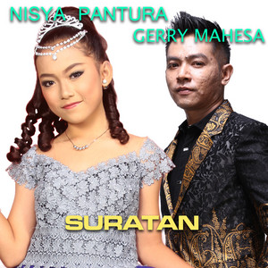 Download Lagu Gerry Mahesa, Nisya Pantura - Suratan MP3 Download Lagu Gerry Mahesa, Nisya Pantura - Suratan MP3