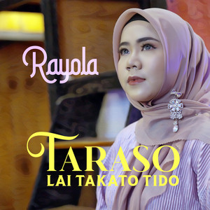 Download Lagu Rayola - Taraso Lai Takato Tido MP3 Download Lagu Rayola - Taraso Lai Takato Tido MP3