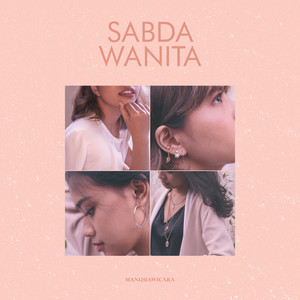 Download Lagu manusiawicara - SABDA WANITA MP3