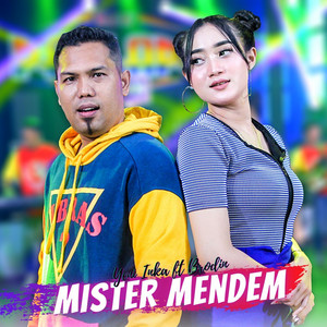Download Lagu Yeni Inka, Brodin - Mister Mendem MP3 Download Lagu Yeni Inka, Brodin - Mister Mendem MP3