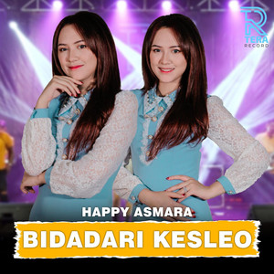 Download Lagu Happy Asmara - Bidadari Kesleo MP3 Download Lagu Happy Asmara - Bidadari Kesleo MP3