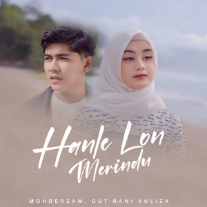Download Lagu Mohderzam, Cut Rani Auliza - Hanle Lon Merindu MP3 Download Lagu Mohderzam, Cut Rani Auliza - Hanle Lon Merindu MP3