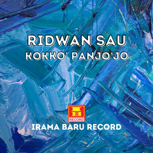 Download Lagu Ridwan Sau - Kokko' Panjo'jo' MP3 Download Lagu Ridwan Sau - Kokko' Panjo'jo' MP3