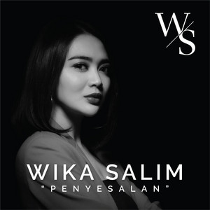 Download Lagu Wika Salim - Penyesalan MP3 Download Lagu Wika Salim - Penyesalan MP3