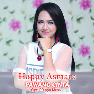Download Lagu Happy Asmara - Pawang Cinta MP3 Download Lagu Happy Asmara - Pawang Cinta MP3