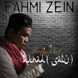 Download Lagu Fahmi Zein - Akhad (Satu) MP3 Download Lagu Fahmi Zein - Akhad (Satu) MP3