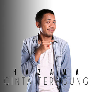 Download Lagu Hazama - Cinta Teragung MP3 Download Lagu Hazama - Cinta Teragung MP3