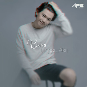 Download Lagu Bona - Tunggu Aku MP3
