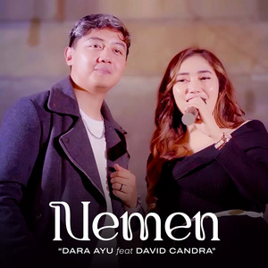 Download Lagu Dara Ayu, David Candra - Nemen MP3 Download Lagu Dara Ayu, David Candra - Nemen MP3