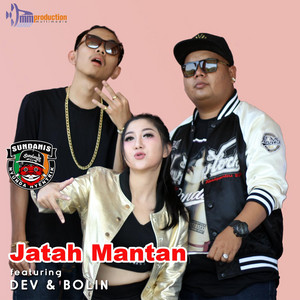 Download Lagu Sundanis, DEV, Bolin - Jatah Mantan MP3 Download Lagu Sundanis, DEV, Bolin - Jatah Mantan MP3