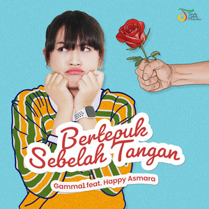 Download Lagu Gamma1, Happy Asmara - Bertepuk Sebelah Tangan MP3 Download Lagu Gamma1, Happy Asmara - Bertepuk Sebelah Tangan MP3