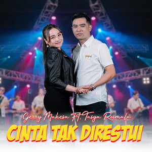 Download Lagu Gerry Mahesa, Tasya Rosmala - Cinta Tak Direstui MP3