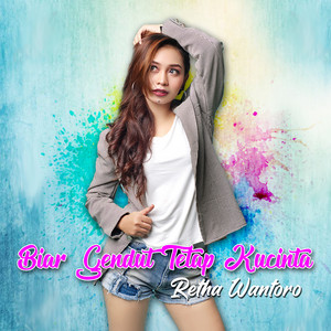 Download Lagu Retha Wantoro - Biar Gendut Tetap Kucinta MP3 Download Lagu Retha Wantoro - Biar Gendut Tetap Kucinta MP3