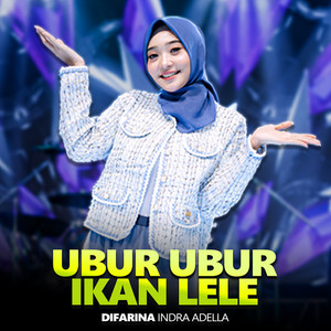 Download Lagu Difarina Indra Adella - Ubur ubur ikan lele MP3 Download Lagu Difarina Indra Adella - Ubur ubur ikan lele MP3