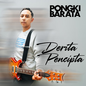 Download Lagu Pongki Barata, Iwan Tanda - Derita Pencipta MP3
