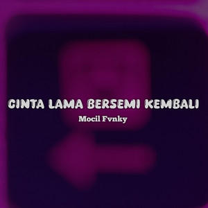 Download Lagu Mocil Fvnky - CINTA LAMA BERSEMI KEMBALI MP3 Download Lagu Mocil Fvnky - CINTA LAMA BERSEMI KEMBALI MP3