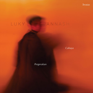Download Lagu Luky Annash - Pergerakan Cahaya Teratas MP3 Download Lagu Luky Annash - Pergerakan Cahaya Teratas MP3