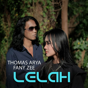 Download Lagu Thomas Arya, Fany Zee - Lelah MP3 Download Lagu Thomas Arya, Fany Zee - Lelah MP3