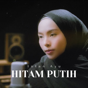 Download Lagu Intan Ayu - Hitam Putih MP3
