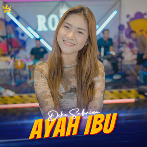 Download Lagu dike sabrina - Ayah Ibu MP3 Download Lagu dike sabrina - Ayah Ibu MP3