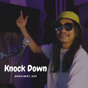 Download Lagu AngelBert_Rap - Knock Down MP3 Download Lagu AngelBert_Rap - Knock Down MP3