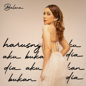 Download Lagu Balena - Harusnya Aku Bukan Dia MP3 Download Lagu Balena - Harusnya Aku Bukan Dia MP3