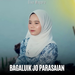 Download Lagu Elsa Mayora - Bagaluik Jo Parasaian MP3 Download Lagu Elsa Mayora - Bagaluik Jo Parasaian MP3