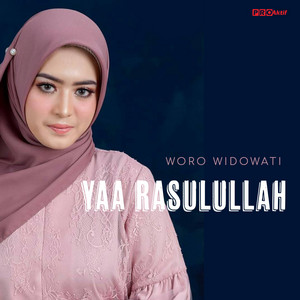 Download Lagu Woro Widowati - Yaa Rasulullah MP3