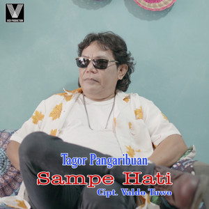Download Lagu Tagor Pangaribuan - Sampe Hati MP3