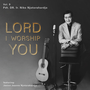 Download Lagu Pdt. Dr. Ir. Niko Njotorahardjo, Janice Joanna Njotorahardjo - Kusembah Kau Tuhan Haleluya MP3 Download Lagu Pdt. Dr. Ir. Niko Njotorahardjo, Janice Joanna Njotorahardjo - Kusembah Kau Tuhan Haleluya MP3