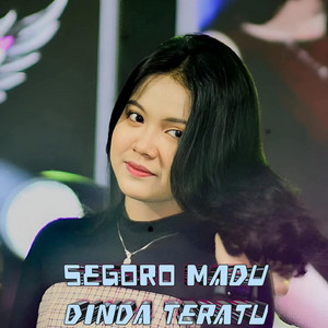Download Lagu Dinda Teratu - Segoro Madu MP3 Download Lagu Dinda Teratu - Segoro Madu MP3