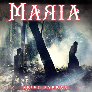 Download Lagu Ariff Bahran - Maria MP3